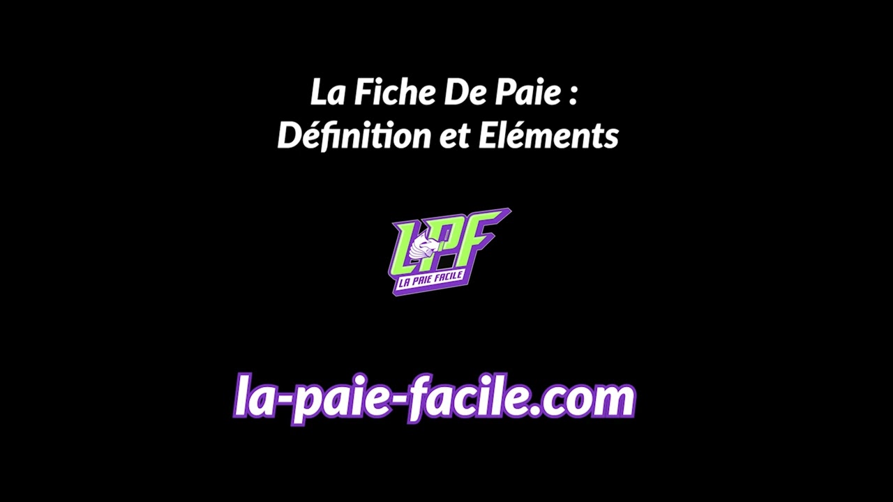 La Fiche De Paie : Définition Et Eléments