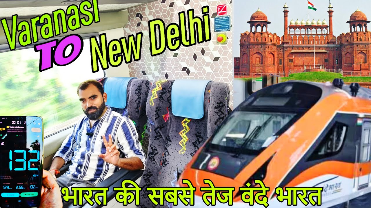 Varanasi to New Delhi by Vande Bharat Express | Journey in India's Fastest Vande Bharat Express
