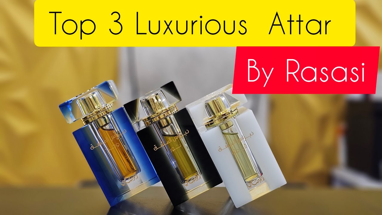 Top 3 Luxurious Attar By Rasasi Made In Uae 🇦🇪 || #perfume #attaroil #youtubevideo #rasasi #trending