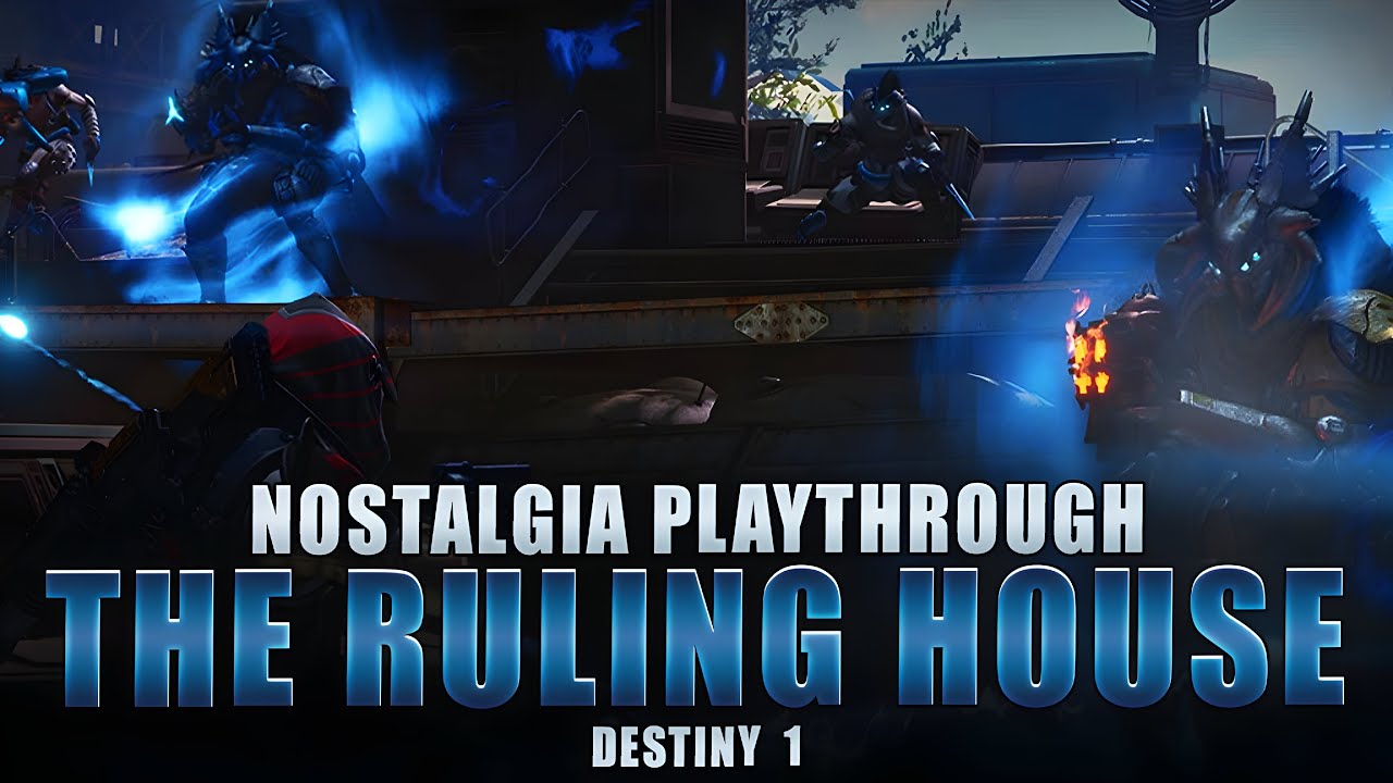 Destiny - The Ruling House / Nostalgia Playthrough [Age of Triumph]