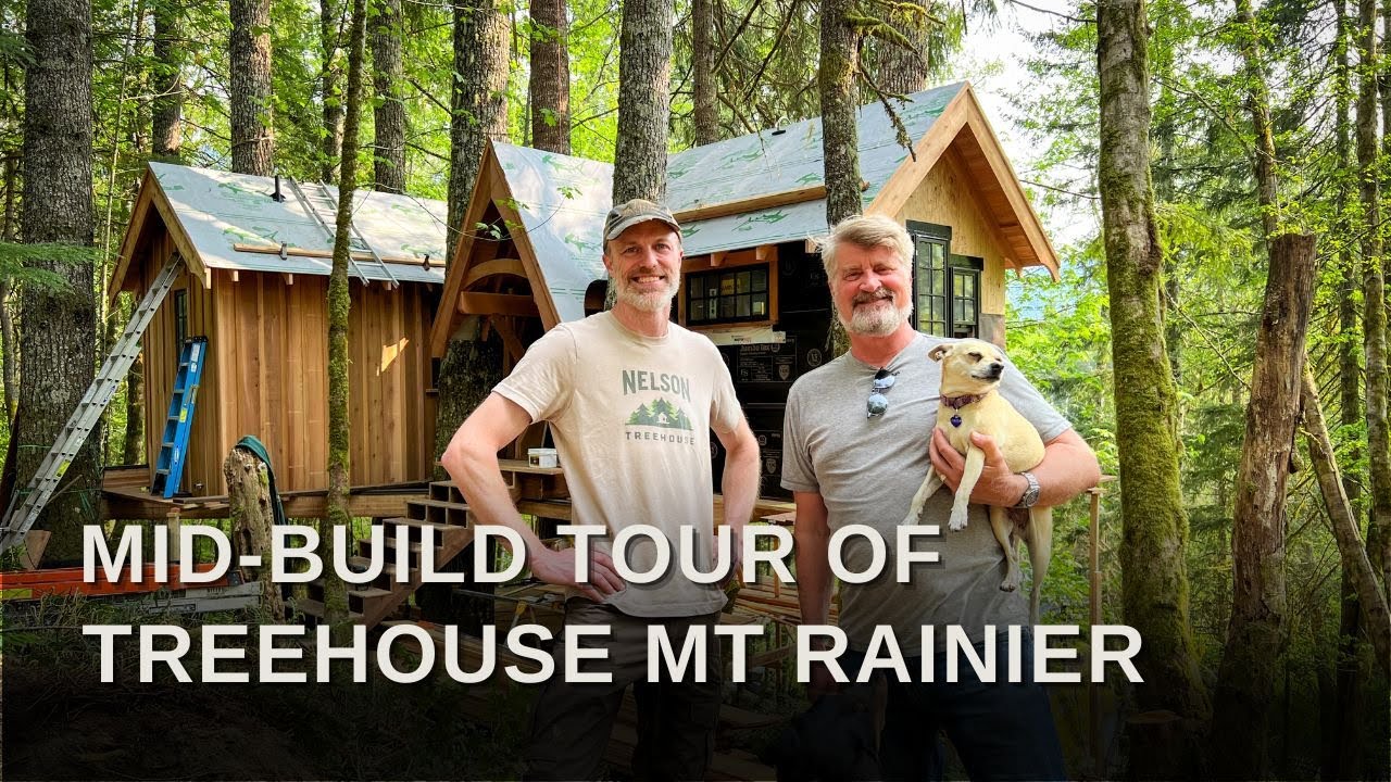 Treehouse Mt Rainier | Pete Nelson Tours the Newest Nelson Treehouse Experience Mid-Build