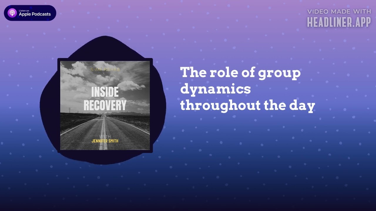Daily Life Inside Rehab. The role of group dynamics throughout the day