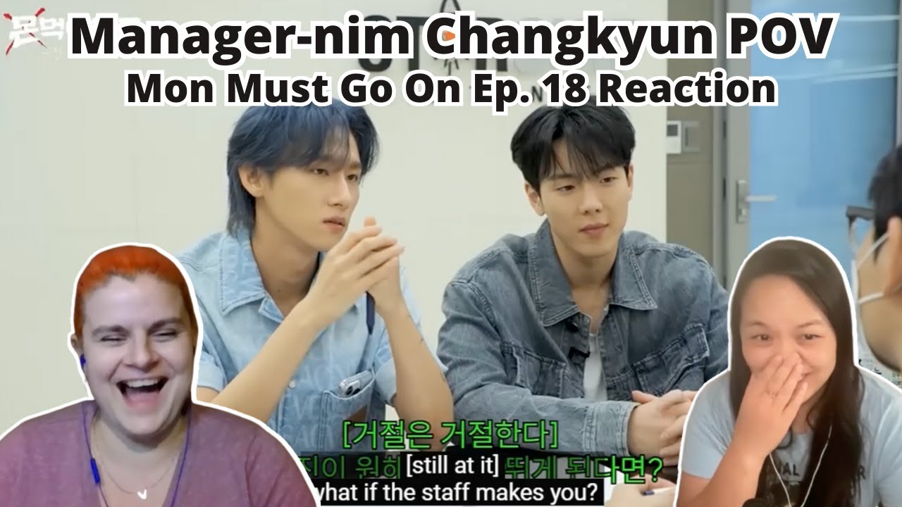 MON MUST GO ON EP.18 CHANGKYUN's Omniscient Interfering View | MONMUKGO | A Monsta X Reaction