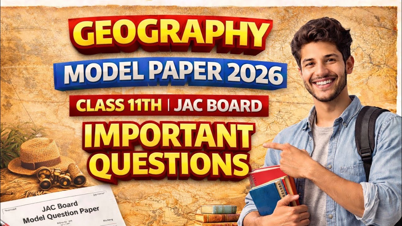Geography Model Paper 2026 class 11th | JAC Board | Important Questions 🎯💯