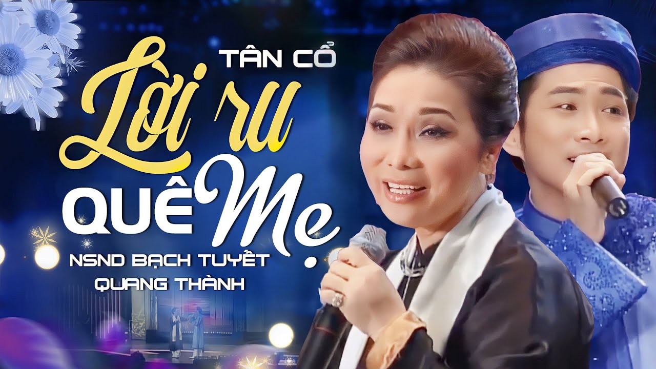 Bạch Tuyết - Quang Thành | Tân Cổ Lời Ru Quê Mẹ | OFFICIAL MV