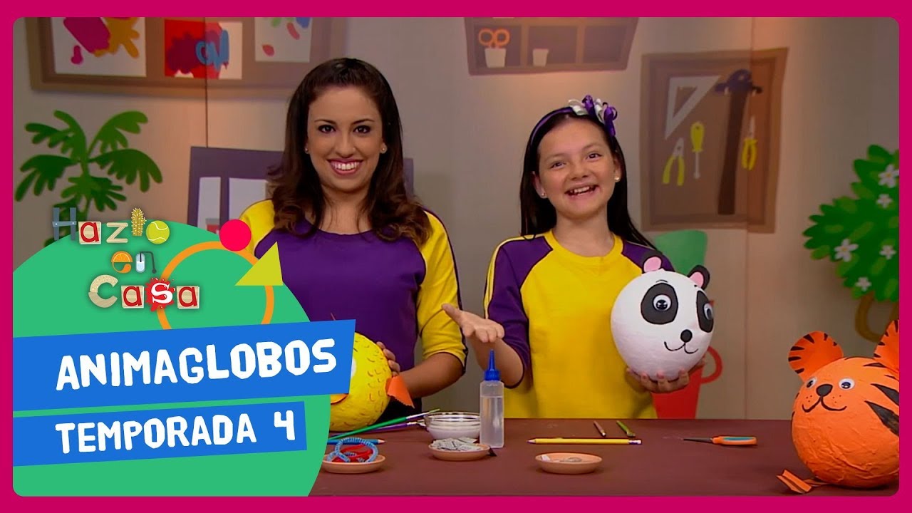 10. Hazlo en Casa - Animaglobos - Cuarta Temporada