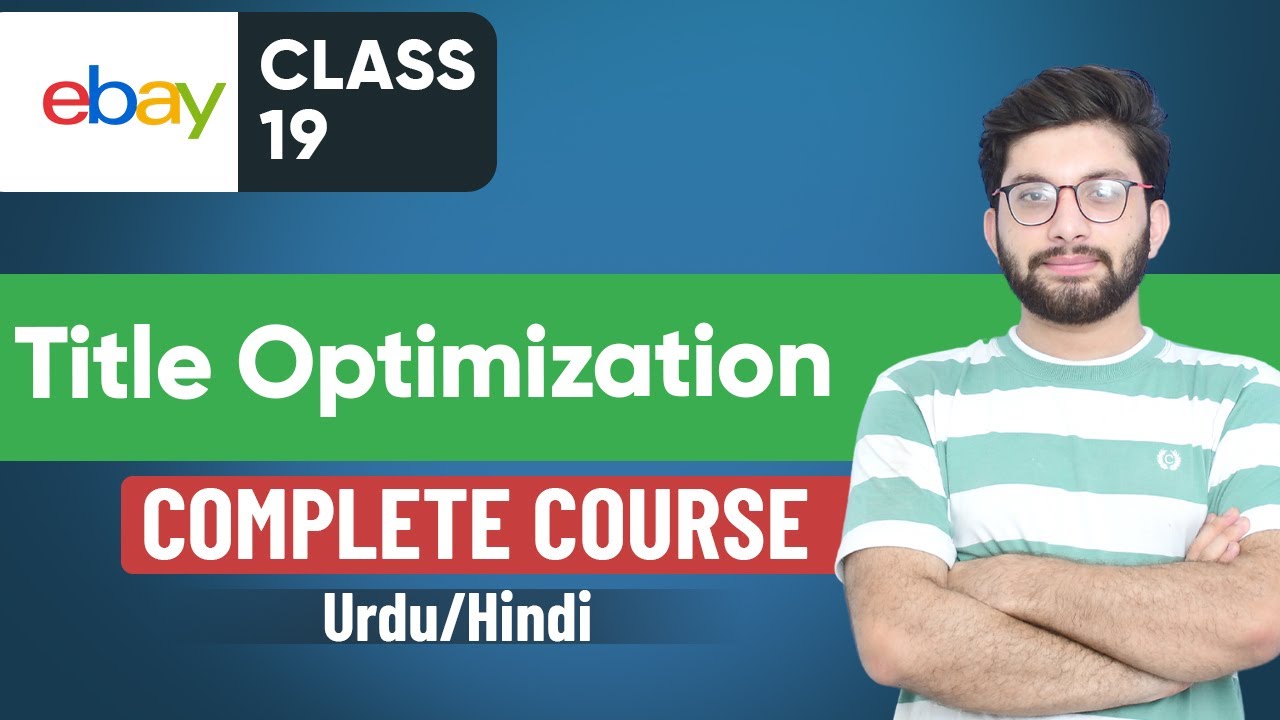 eBay Title Optimization | eBay Product Listing | eBay Course | Urdu Hindi | Part 19