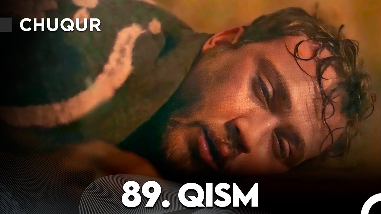 Chuqur 89-qism (O'zbek tilida)
