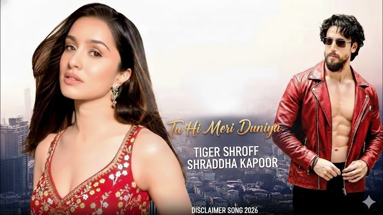 Tu Hi Meri Duniya | New Song 2026 | Tiger Sraf | Shraddha Kapoor | Bollywood Romantic Song 