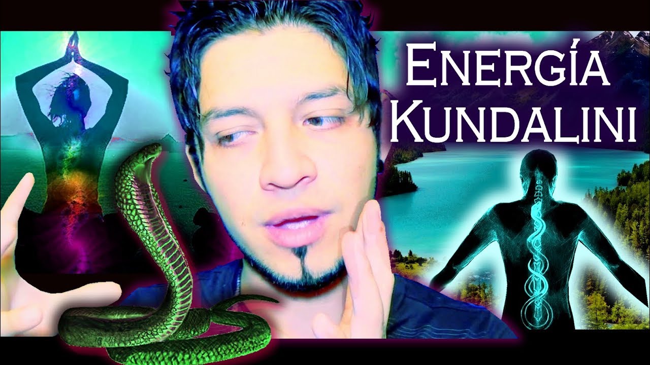 ENERGÍA KUNDALINI Cómo se manifiesta