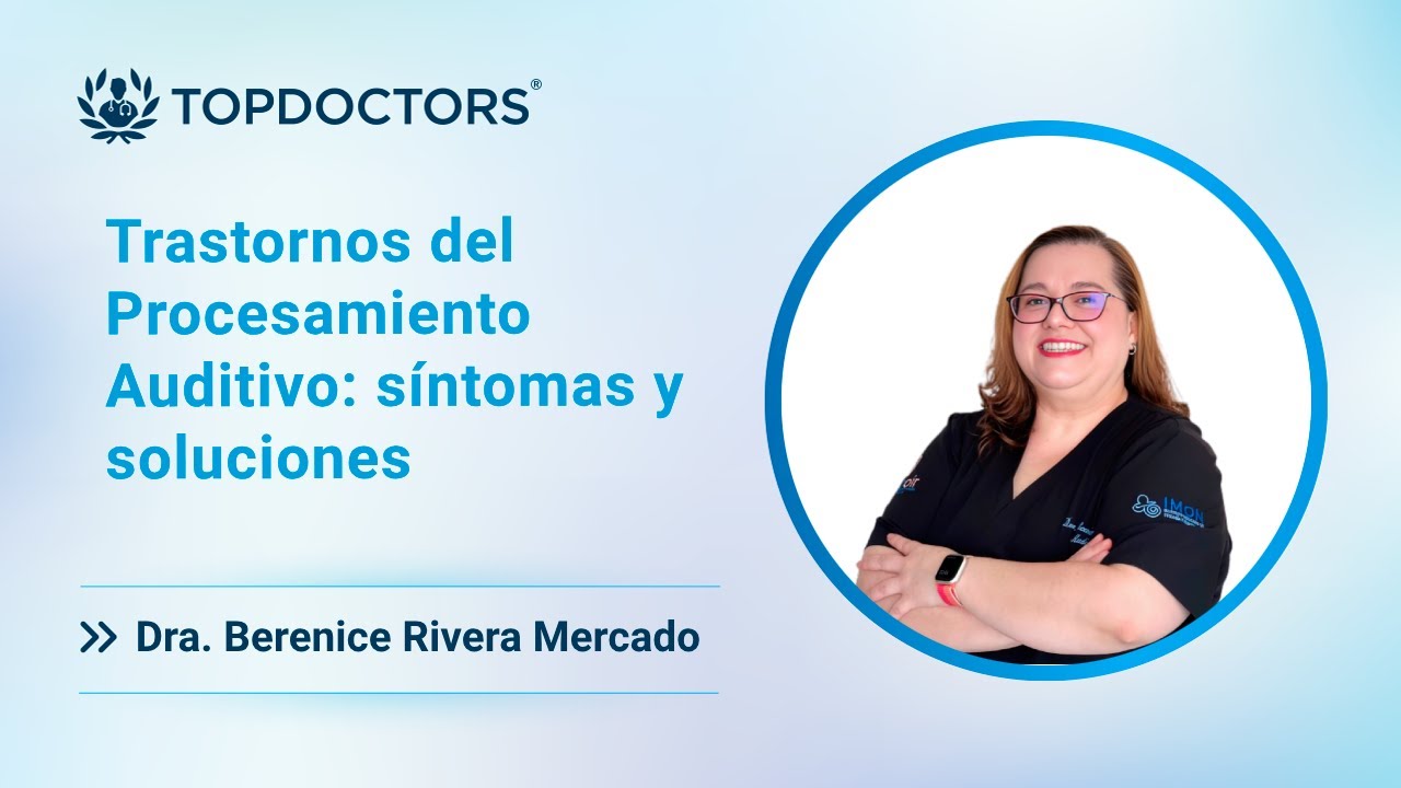 Trastornos del Procesamiento Auditivo: síntomas y soluciones