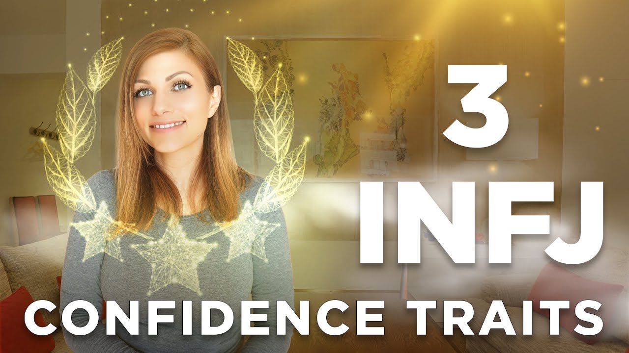 3 INFJ Personality Traits That Build Confidence