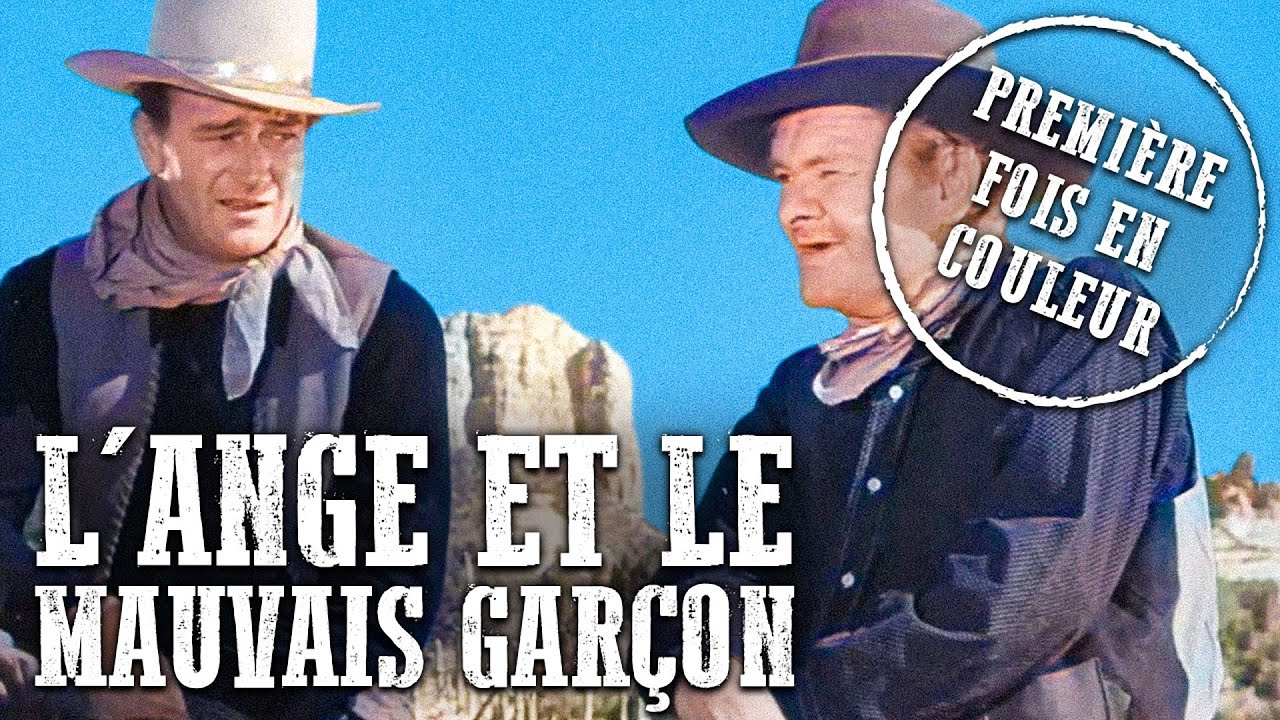 L'ange et le mauvais garçon | Français | John Wayne | Colorisé