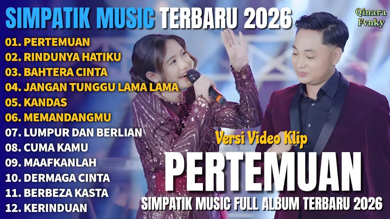 PERTEMUAN - RINDUNYA HATIKU - BAHTERA CINTA || SIMPATIK MUSIC FULL ALBUM TERBARU 2026