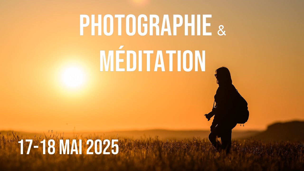 Photo et méditation 3ème édition au temple bouddhiste Lerab Ling , 17 et 18 mai 2025