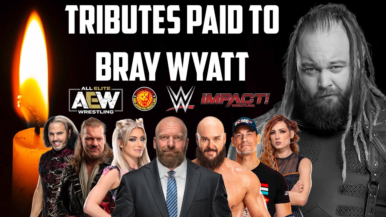 Bray Wyatt (Windham Rotunda) tributes from WWE, AEW & IMPACT Wrestling | Bliss, Cena & more tributes