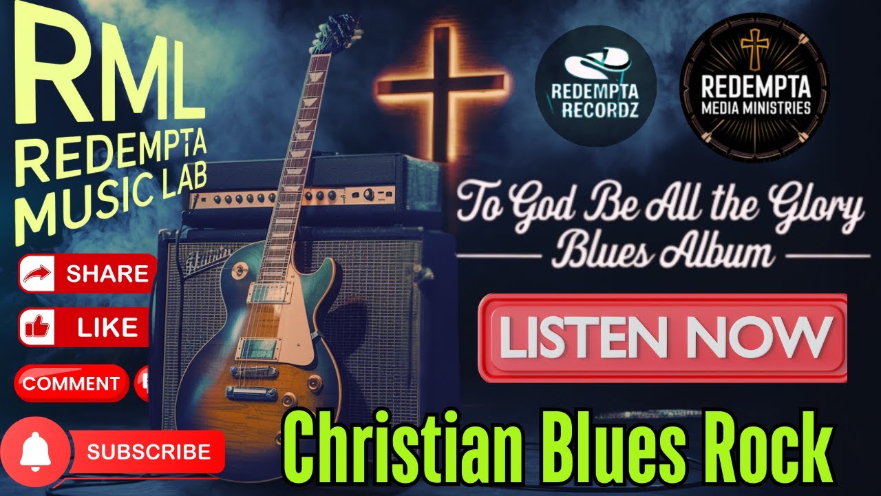 To God Be All The Glory - Full Blues Rock Album | Christian Worship Playlist