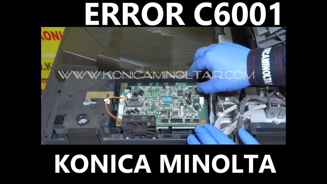 ERROR C6001  konica minolta
