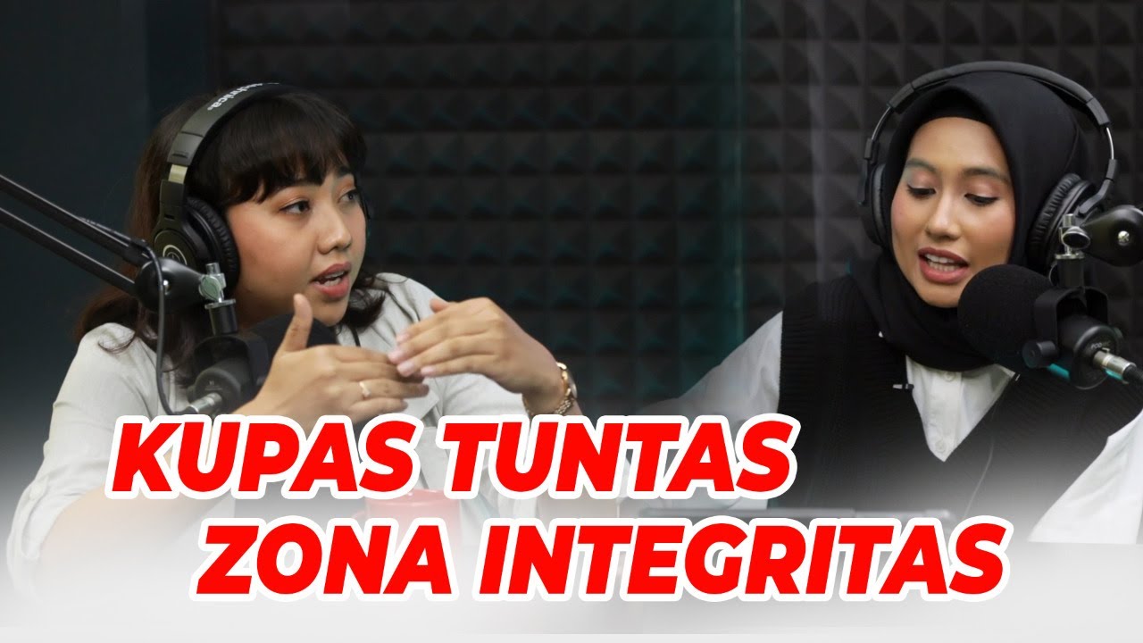EPSODE II : KUPAS TUNTAS ZONA INTEGRITAS
