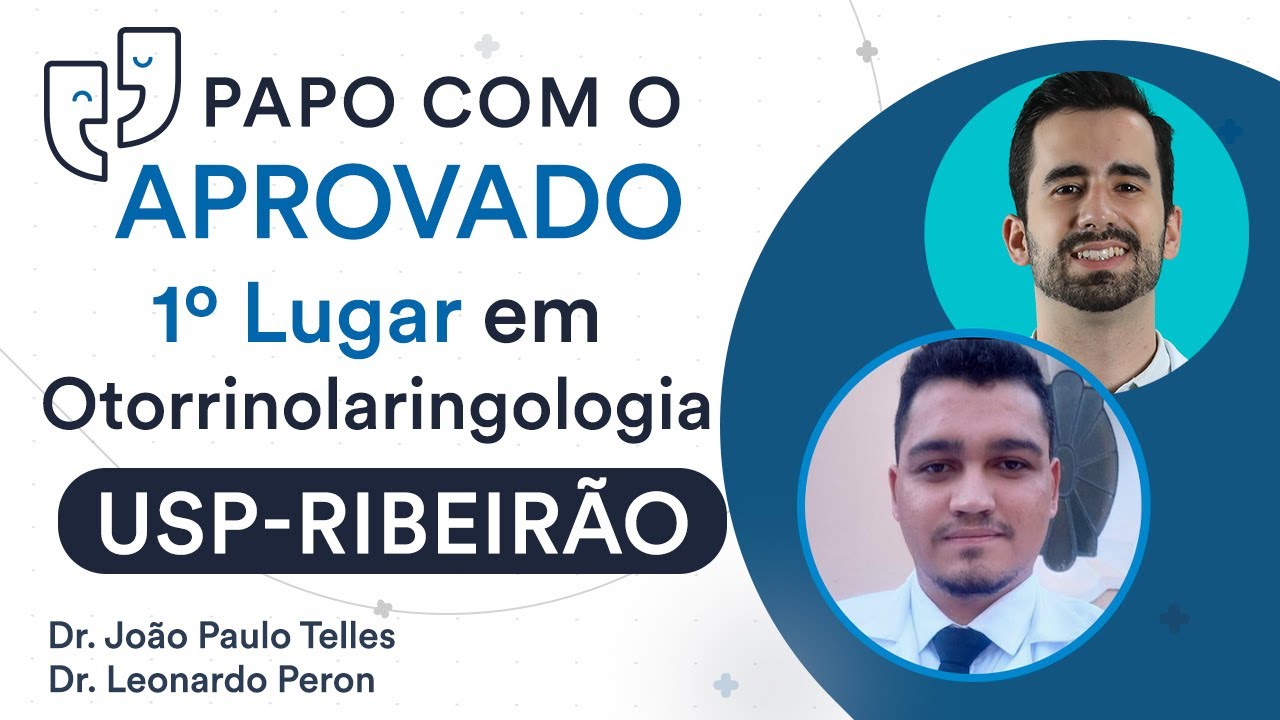 Papo com Aprovado em 1º Lugar em Otorrinolaringologia na USP-Ribeirão - Dr. Leonardo Peron