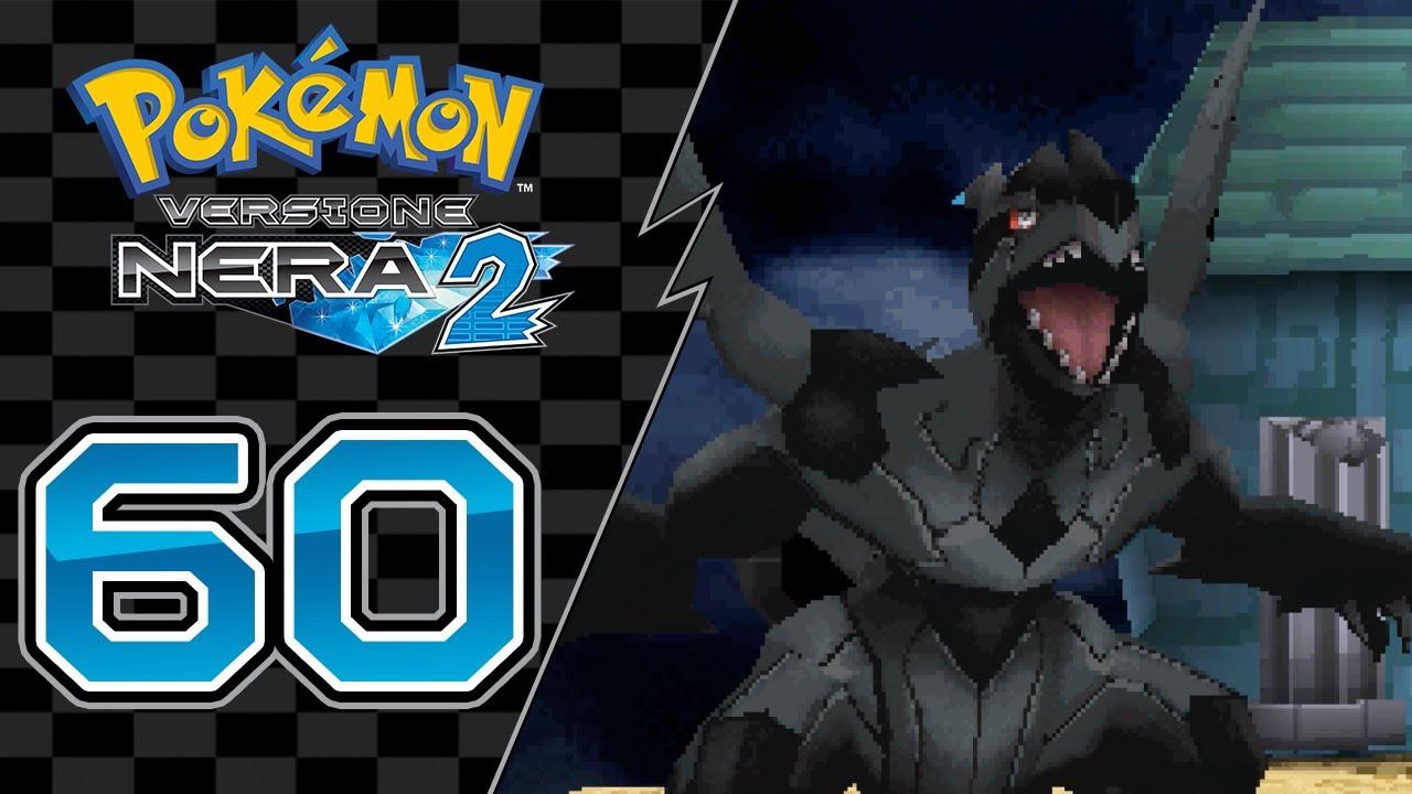 Pokemon Nero 2 ITA [Parte 60 - Zekrom]