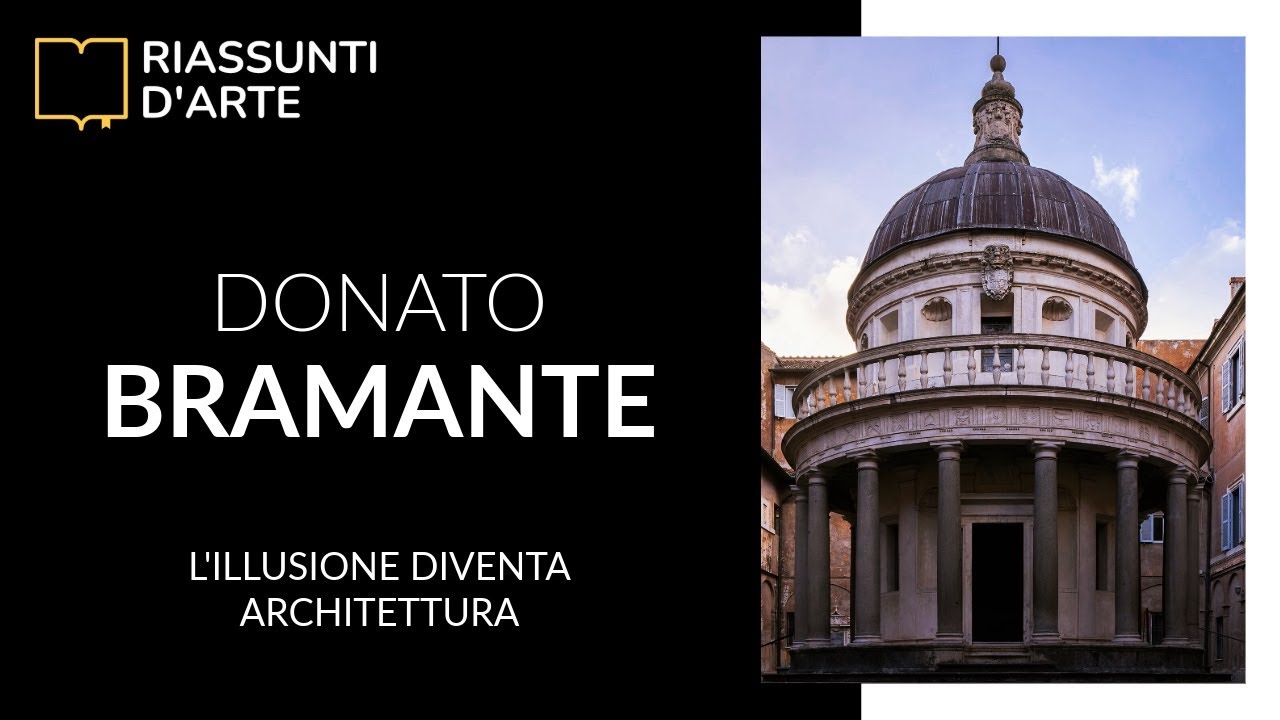DONATO BRAMANTE - L'Illusione Diventa Architettura