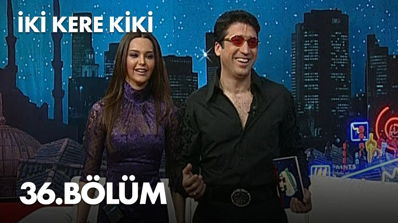 İki Kere Kiki - 36. Bölüm