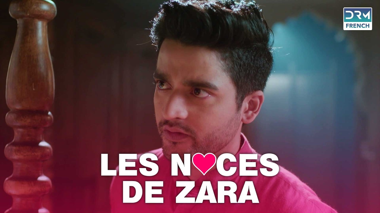 Quand le passé menace le présent | LES NOCES DE ZARA | #feuilletonfrançais | GL2O