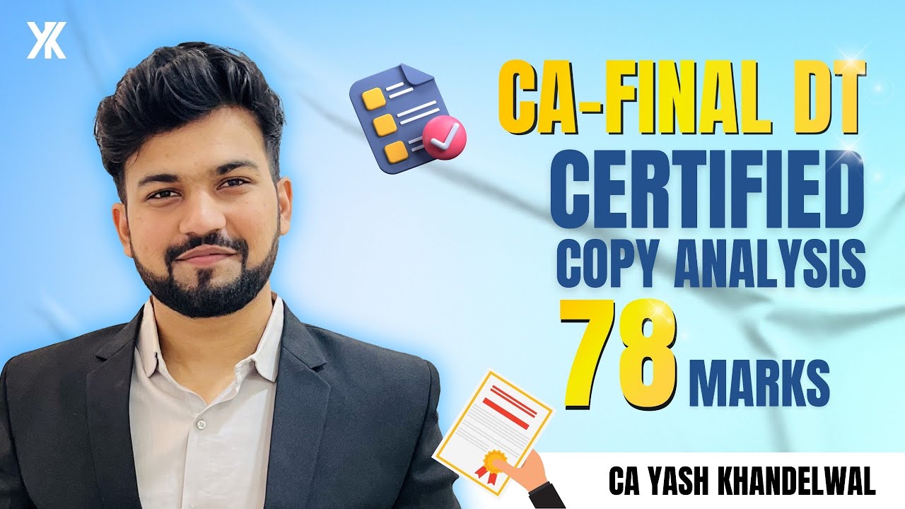 Certified Copy Analysis| 78 Marks in CA-Final DT| Comparision with Suggested| Yash Khandelwal