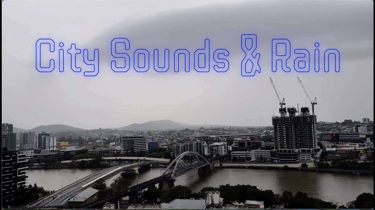 1hr ASMR rain and city sounds | A day in Brisbane, a stormy rainy day