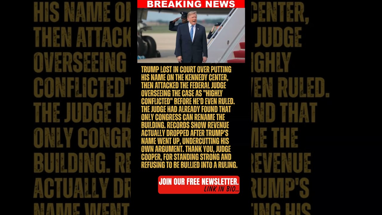 BREAKING: Trump Attacks Federal Judge Overseeing Kennedy Center Case