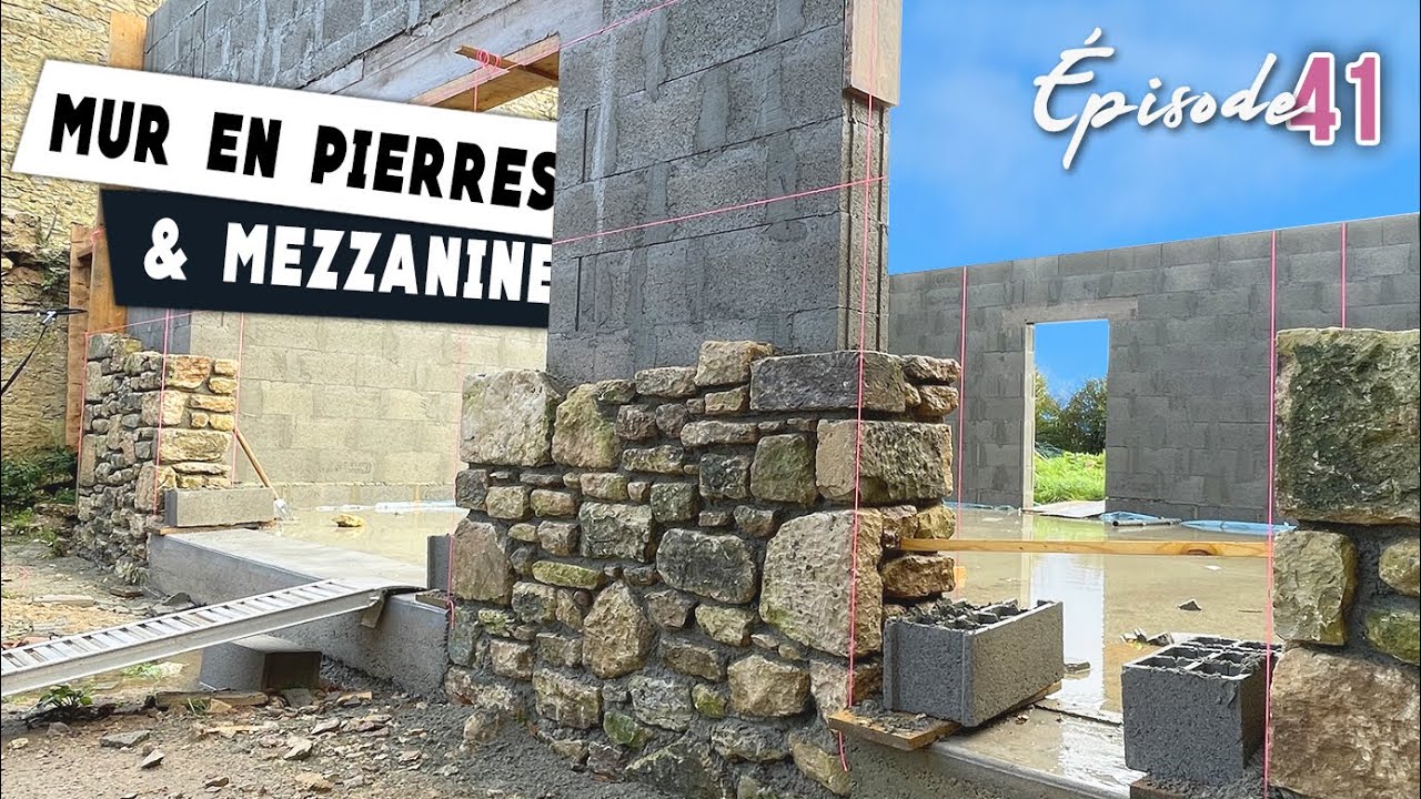MUR EN PIERRES et MEZZANINE - EP41 - rénovation grange