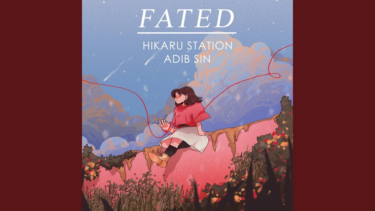 Fated (feat. Hikaru Station)