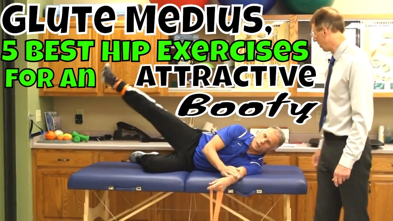 Glute Medius, 5 BEST Hip Exercises for An Attractive Booty