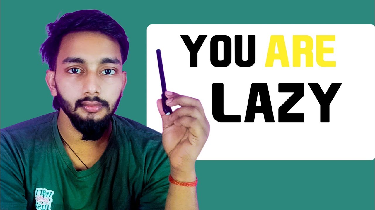 Lazy man ki pahchan | Lazy insan saphal kaise ho