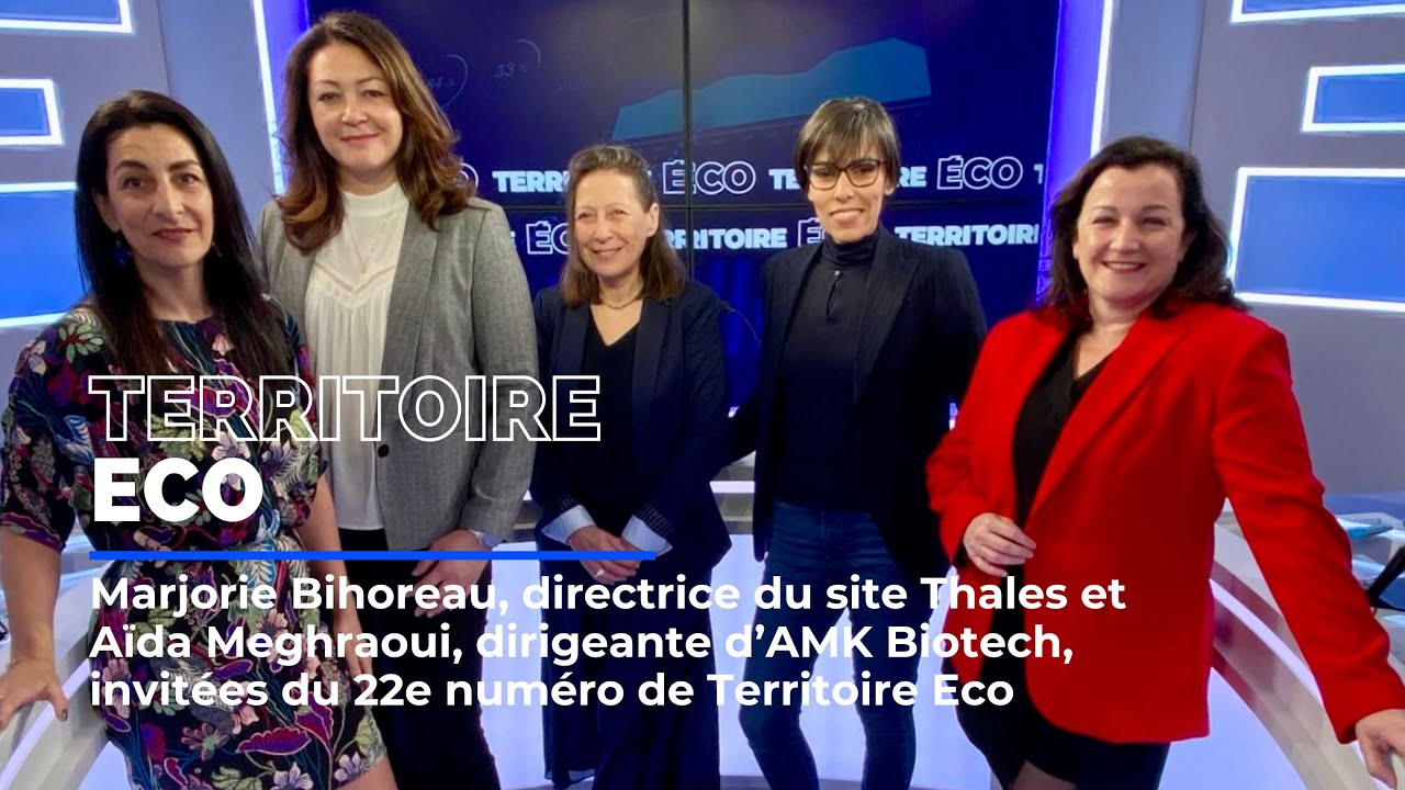 Territoire &eacute;co avec la dirigeante du site Thales et la fondatrice d'AMK Biotech