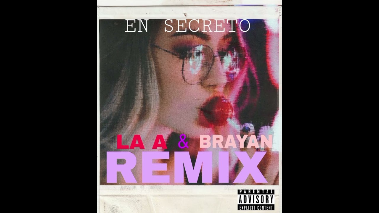 🤫EN SECRETO REMIX😈 DICE BRAYAN MA' 💙 FT @YoSoyLAA LOS EXÓTICOS🔥 la sociedad del flow💎 