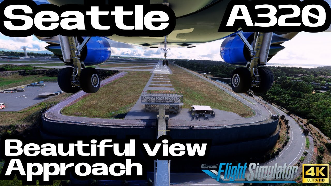 [4K] Seattle beautiful landing A320 in main gear view | Microsoft Flight Simulator