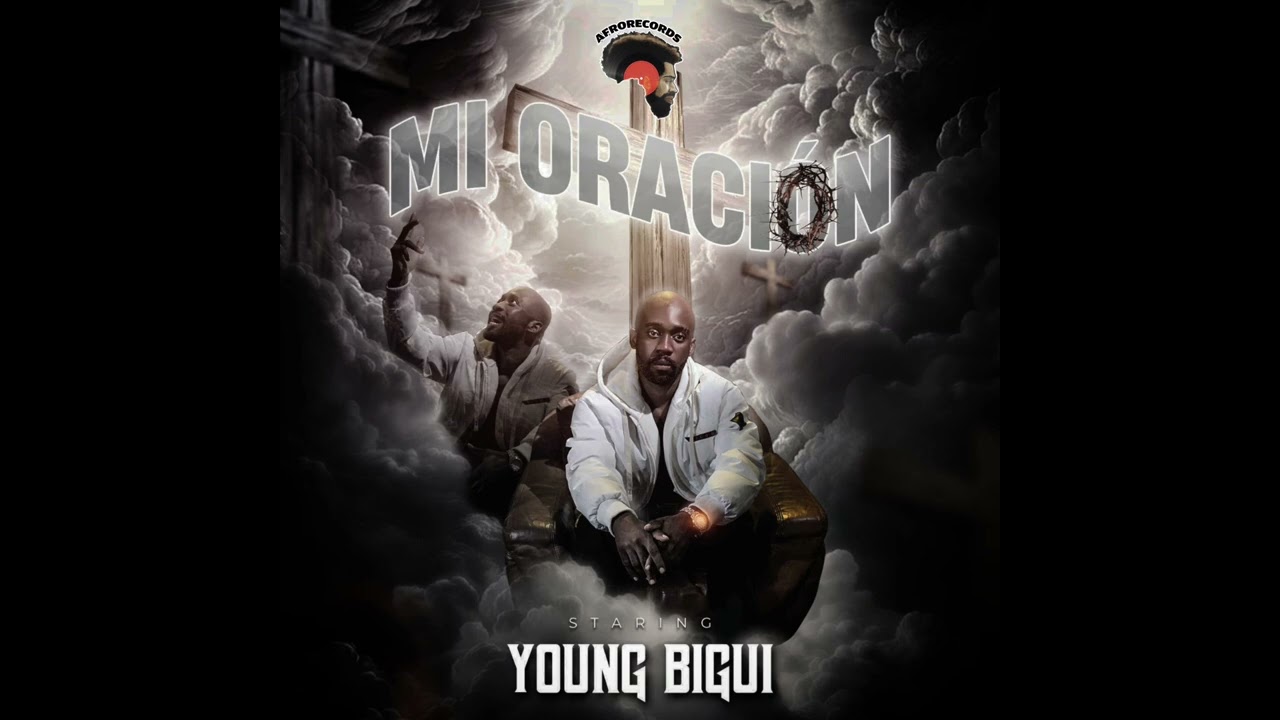 YOUNG BIGUI - MI ORACION