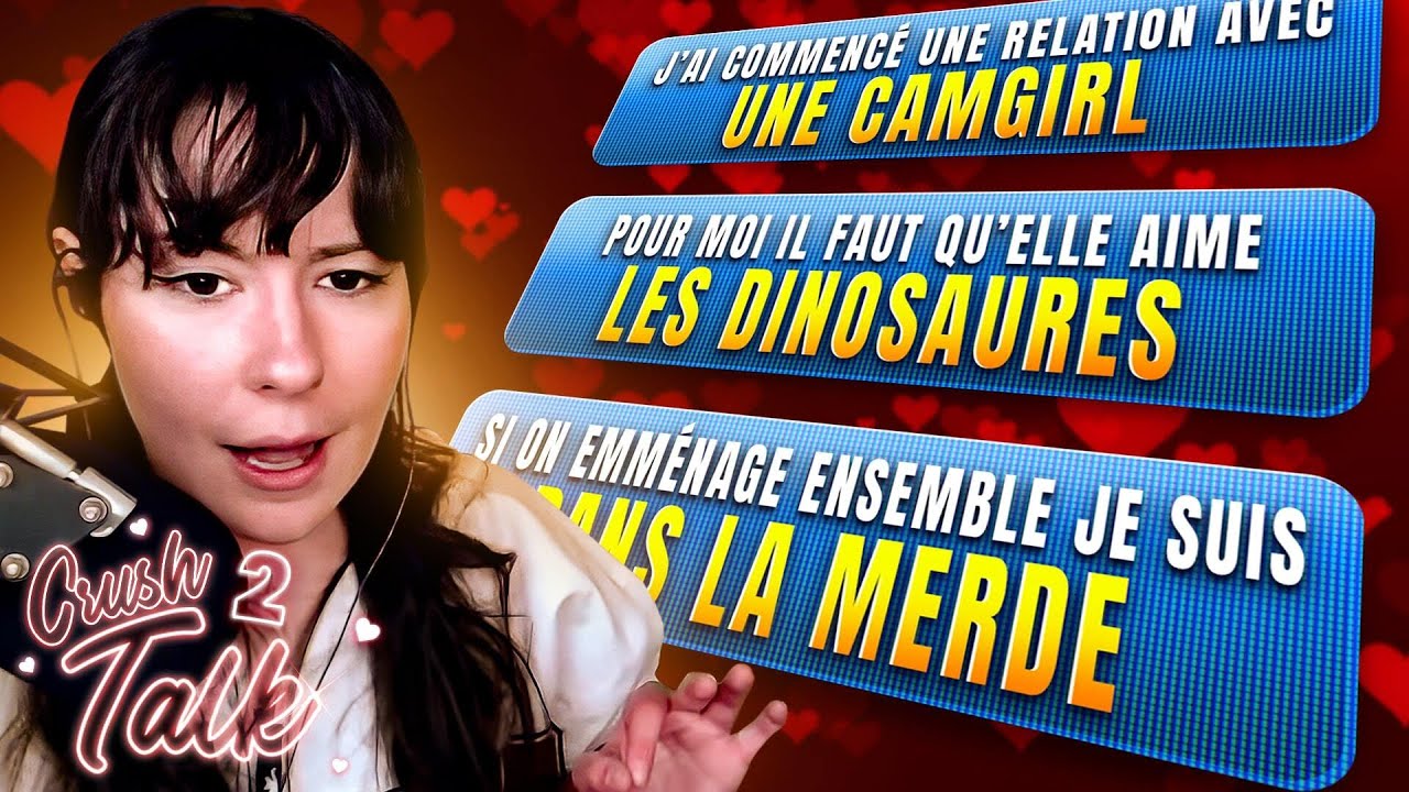 Je suis amoureux d'une cam girl ?? - Crush Talk #2