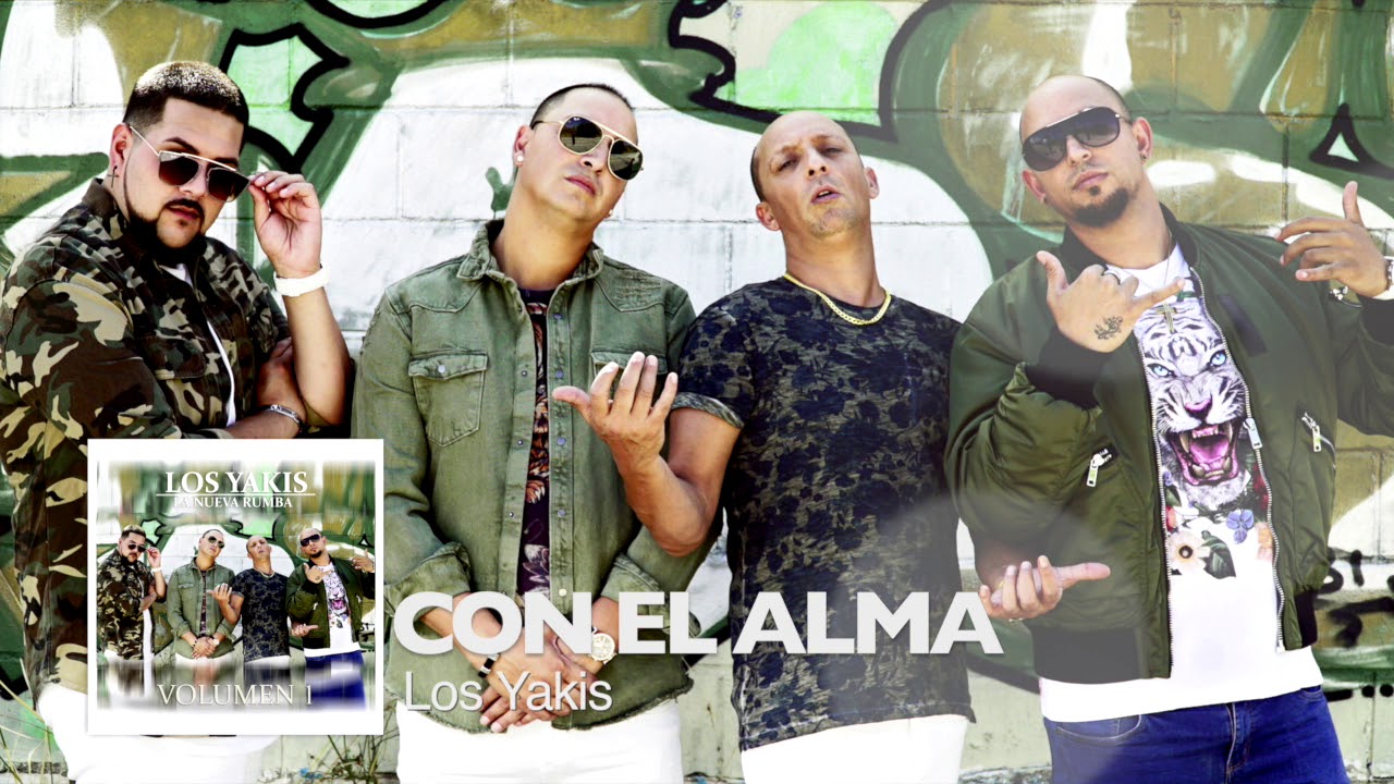 LOS YAKIS - CON EL ALMA