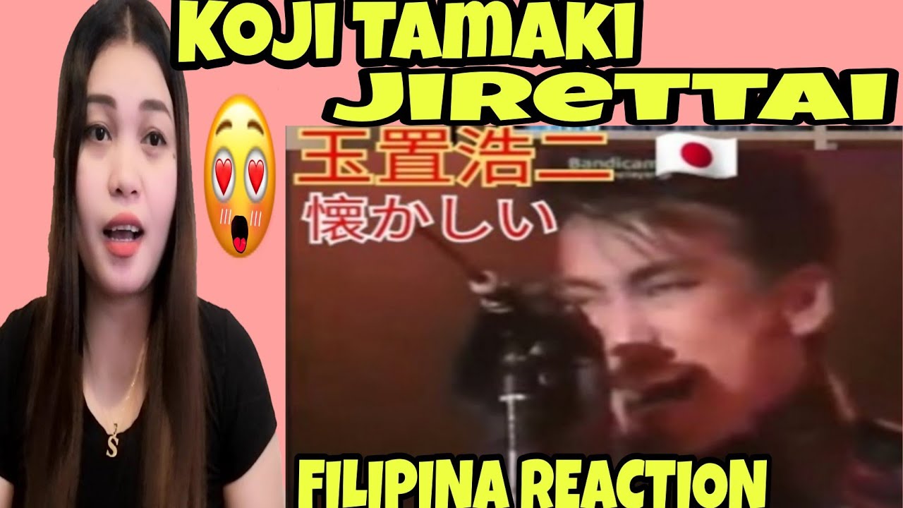 KOJI TAMAKI 玉置浩二 ANZEN CHITAI 安全地帯 -じれったい (JIRETTAI) | フィリピン人の反応  (REACTION VIDEOS}