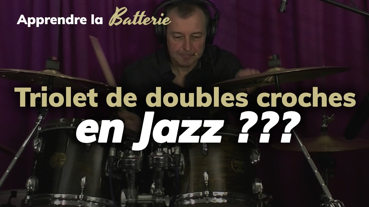 [AVANCÉ] Triolets de doubles croches en Jazz à la batterie