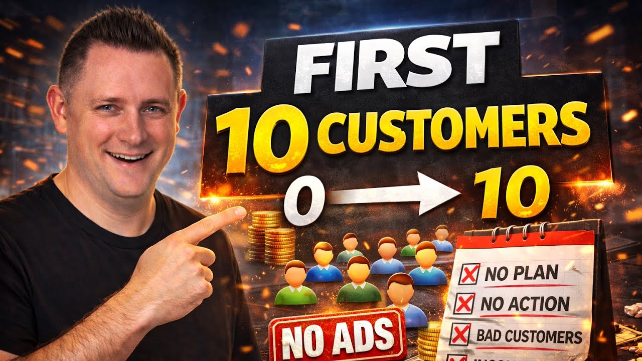 How I’d Get 10 Customers From Scratch