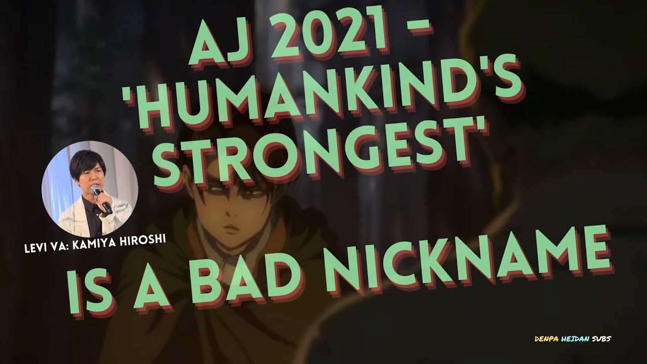 [ENG SUBS] AJ2021 - Kamiya Hiroshi Doesn't Like Levi's Nickname