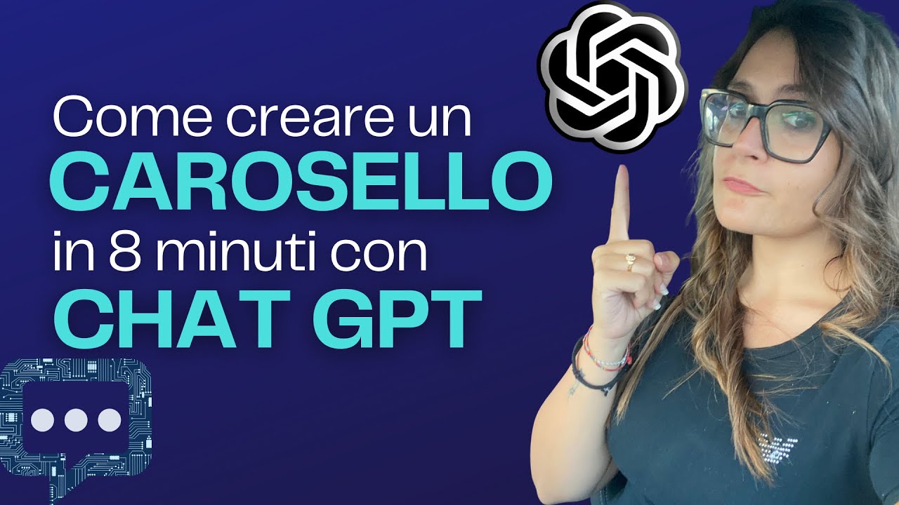 COME CREARE UN CAROSELLO IN 8 MINUTI CON CHAT GPT