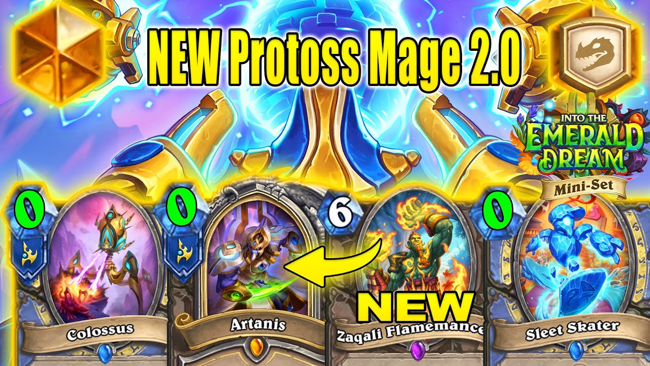 Best Mage Deck To Craft Is Protoss Mage 2.0 Into the Emerald Dream Mini-Set | Hearthstone