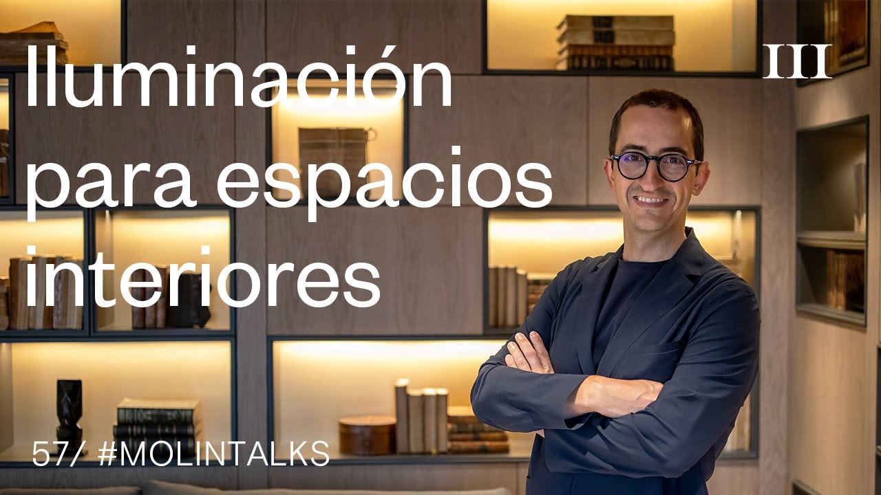 Tipologías de iluminación para espacios interiores | Molins Design | #Studiotalks Cap. 57