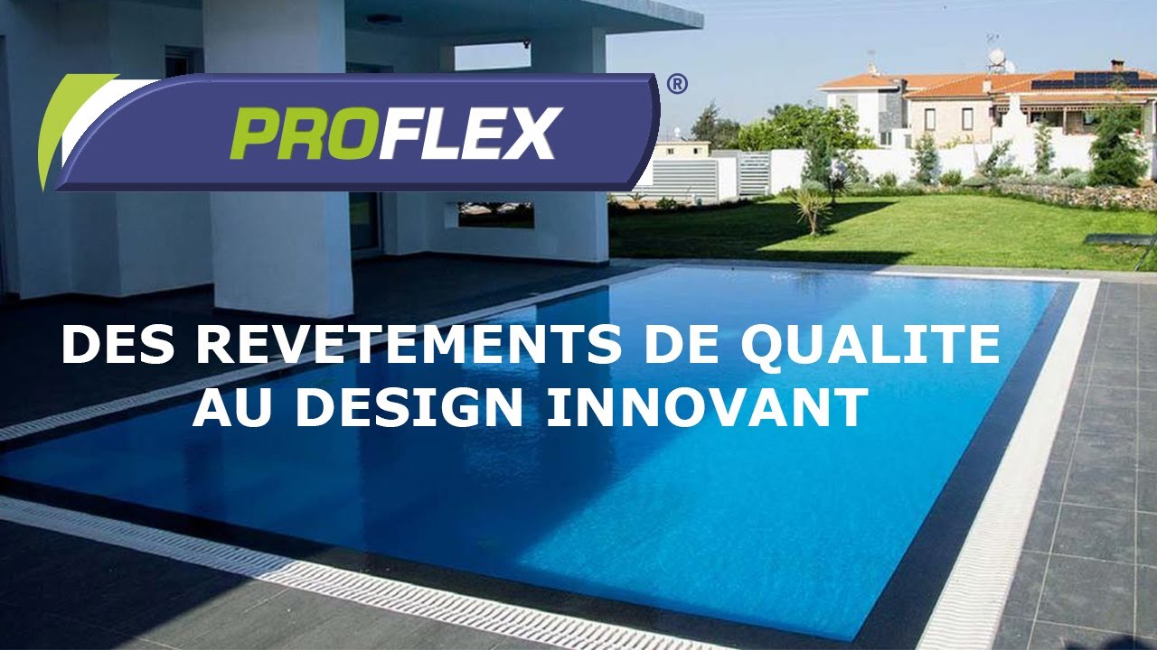 PROFLEX - Des rev&ecirc;tements de qualit&eacute; sup&eacute;rieure avec un design innovant.