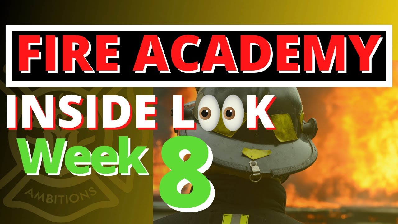 Fire Academy: A Look Into The Fire Academy Week 8 | Firefighter Review